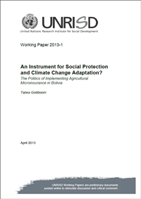 An Instrument for Social Protection and Climate Change Adaptation? The Politics of Implementing Agricultural Microinsurance in Bolivia